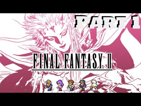 Final Fantasy 2 Pixel Remaster - Gameplay Walkthrough - Part 1 - Join the Rebellion!!! (Switch)