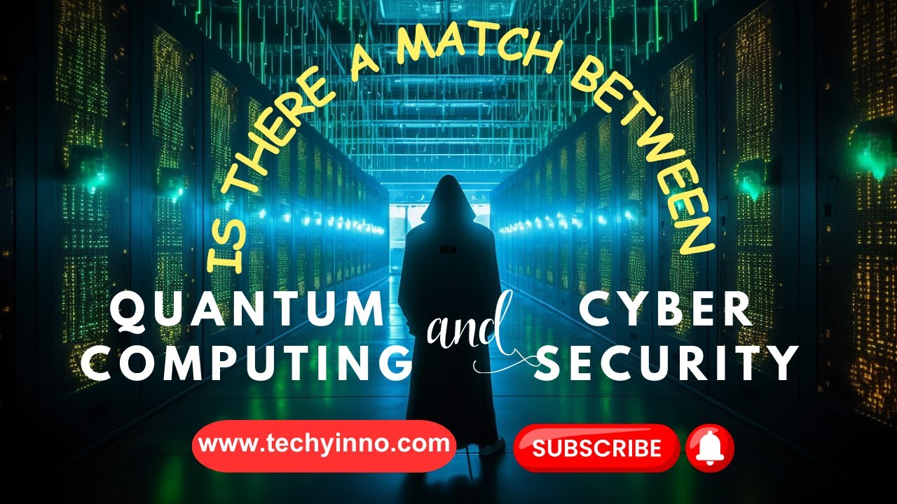 Quantum Computing and cybersecurity is a perfect match