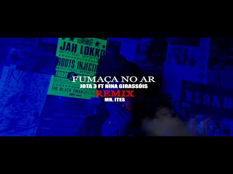 Jota 3 ft. Nina Girassóis - FUMAÇA NO AR - REMIX (MR. ITES) - VISUALIZER