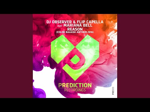 Reason (Color Baaash Anthem 2016) (feat. Mariana Bell) (Flip Capella Deep Mix Extended)