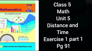 class 5 math unit 5 Distance and Time pg 91/ grade 5 math chapter 5