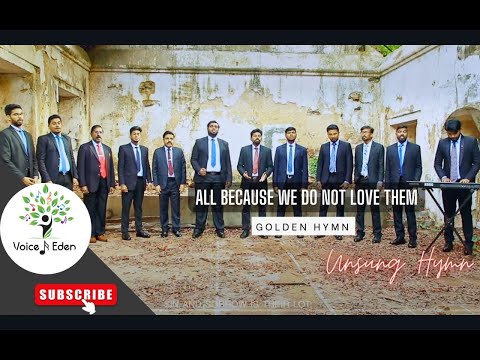 All Because We Do Not Love Them