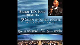 You Are Holy - T. D. Jakes & Woman Thou Art Loosed