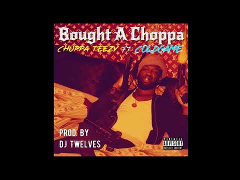 Choppa Teezy ft C0LDGAME "Bought a Choppa"