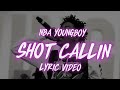 NBA YOUNGBOY SHOT CALLIN LYRICS