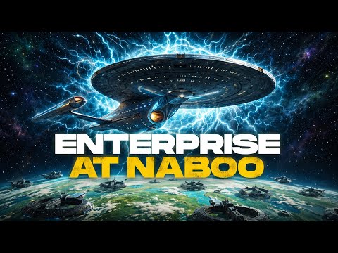 What If The USS Enterprise-E Arrives At Naboo and Changes Everything?