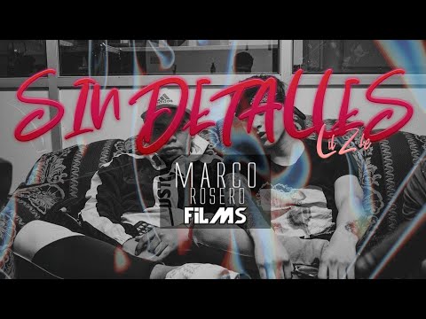 SIN DETALLES - LIL ZHE (Film by: Marco Rosero)