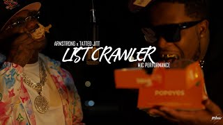Armstrong & Tatted Jitt - LIST CRAWLER ( MIC PERFORMANCE)