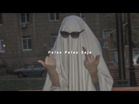 pelan pelan saja - kotak ( slowed down, reverb )