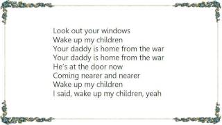 Kevin Coyne - Wake Up My Children Lyrics