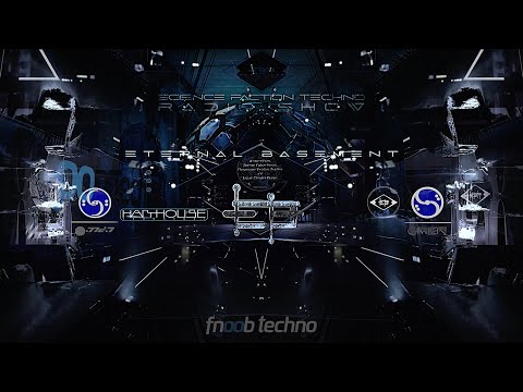 Science Faction Techno on FNOOB Radio "Un-slaved Existence" Special ETERNAL BASEMENT DJ SET
