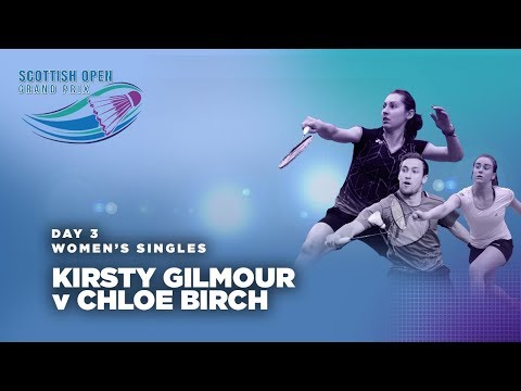 Scotish Open 2017 | Kirsty Gilmour v Chloe Birch