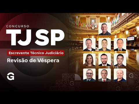 Concurso TJ SP | Revisão de Véspera: Escrevente Técnico Judiciário