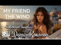 My Friend The Wind Bollekman Sings Demis Roussos Epic 80s Italo Disco