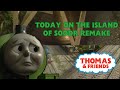 Today On The Island Of Sodor Clues Remake