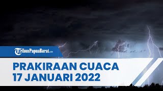 Prakiraan Cuaca Papua Barat Senin 17 Januari 2022, Hujan Sedang hingga Lebat Mengguyur Kota Sorong