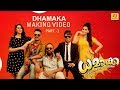 Dhamaka | Making Video Part 1 | Omar Lulu | Nikki Galrani | Arun Kumar