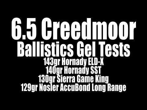 6.5 Creedmoor Ballistic Gel Tests - 143gr ELD-X, 140 SST, 130 SGK, 129 ABLR