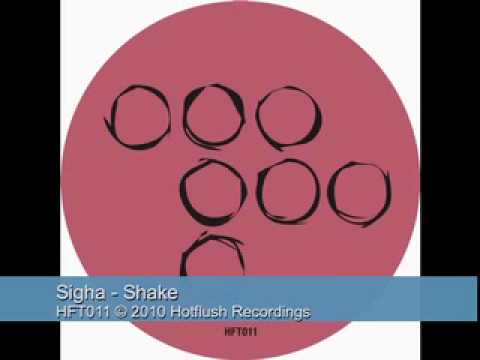 Sigha - Shake - HFT011