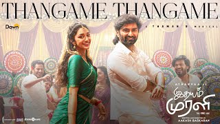 Download lagu Thangame Thangame | Idhayam Murali | Atharvaa | Preity Mukundhan | Thaman S | Aakash Baskaran mp3