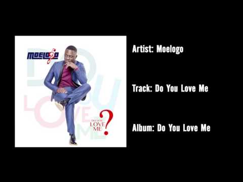 Moelogo - Do You Love Me (Official Audio)