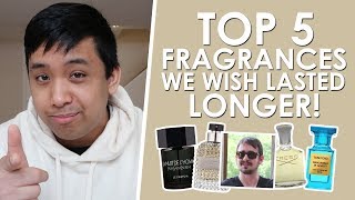 Top 5 Fragrances I Wish Lasted Longer feat. Gents Scents!