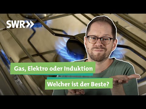 Gas, Strom, Induktion – mit welchem Herd kocht es sich am besten? I Ökochecker SWR