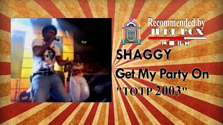 Shaggy - Get My Party On [Top Of The Pops 2003]