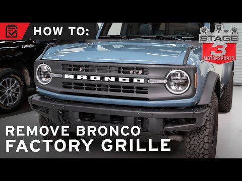How to Remove 2021 Bronco Factory Grille