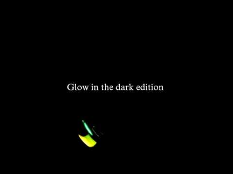 Glow in the dark edition