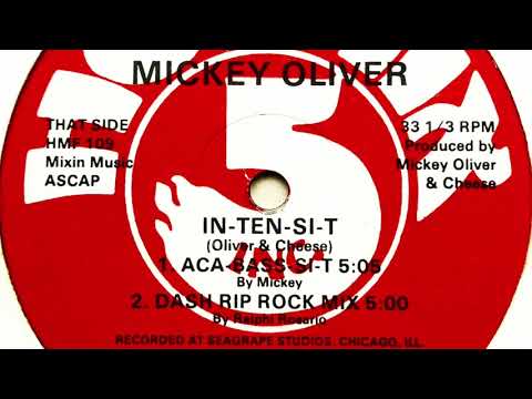 Mickey Oliver - In-Ten-Si-T (Aca-Bass-Si-T)