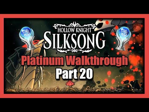 Silksong Platinum Walkthrough Part 20 - 100% Completion Guide