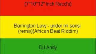 Barrington Levy - under mi sensi (remix)(African Beat Riddim