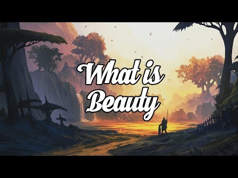 'What Is Beauty?' Beautiful Chillstep Mix #29