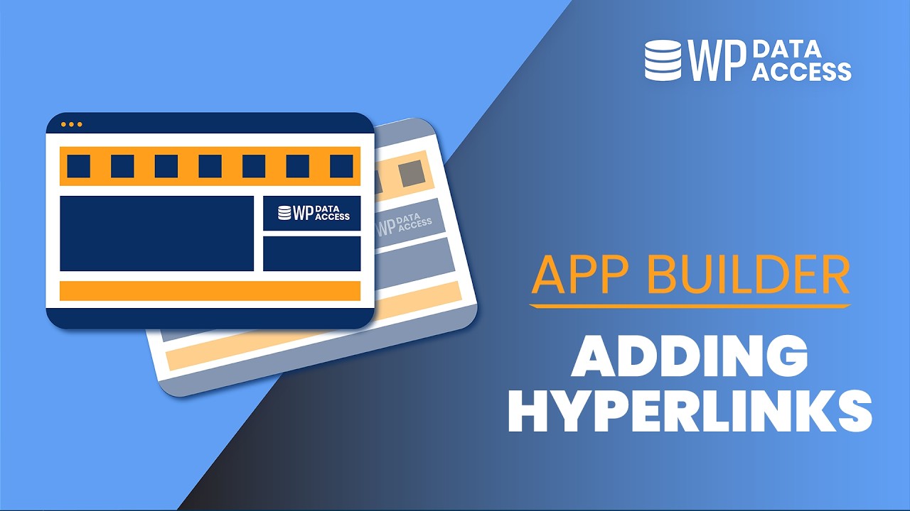 WP Data Access - App Builder - Adding Hyperlinks