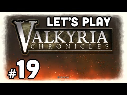 Let's Play: Valkyria Chronicles - Part 19