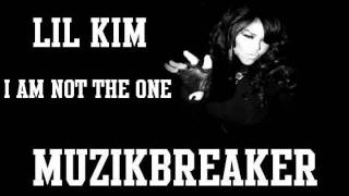 Lil Kim - Not The One
