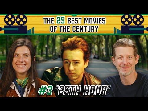 The 25 Best Movies of the Century: No. 3 - '25th Hour’