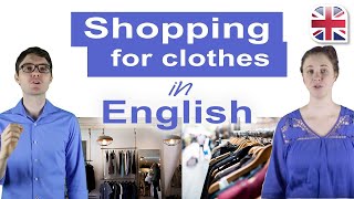 How to Go Shopping for Clothes - Spoken English Lesson