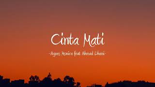 Agnes Monica feat Ahmad Dhani - Cinta Mati I Lirik Lagu Indonesia
