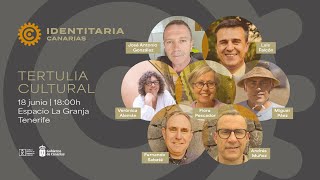 IV Tertulia cultural IDENTITARIA CANARIAS - Territorio y Sostenibilidad