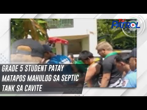 Grade 5 student patay matapos mahulog sa septic tank sa Cavite TV Patrol