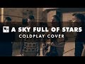 Vinyl Theatre: A Sky Full Of Stars (Coldplay Cover ...