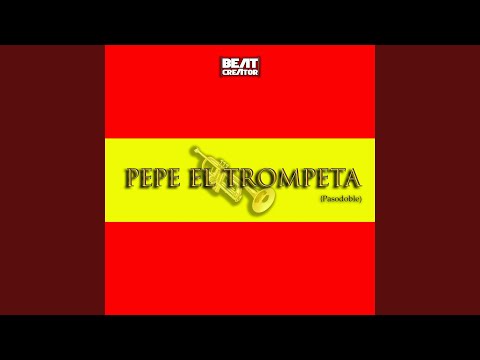 Pepe el Trompeta (Pasodoble) (Extended)