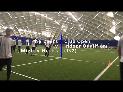 The 26ers v Mighty Hucks (1v2) Club Open Indoor Qualifiers