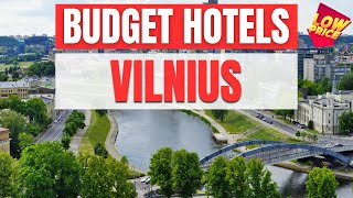 Best Budget Hotels in Vilnius | Unbeatable Low Rates Await You Here!