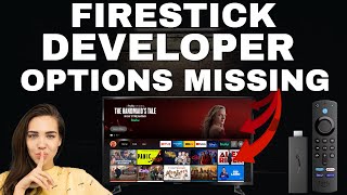 FIRESTICK Developer options MISSING! - GET THEM BACK INSTANTLY!