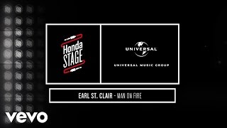 Earl St. Clair - Man On Fire (Live On The Honda Stage)