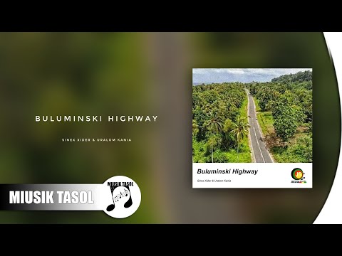 Sinex Xider & Uralom Kania - Buluminski Highway