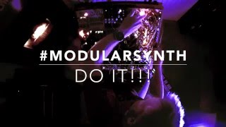 DO IT! Live Modular Synth w/ Shia LaBeouf motivational speech